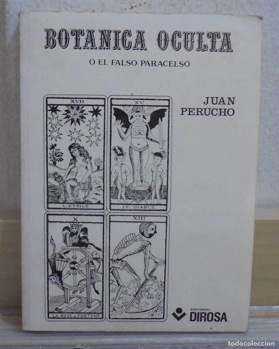 Libros de segunda mano: Bot&aacute;nica oculta o el falso Paracelso. Juan Perucho