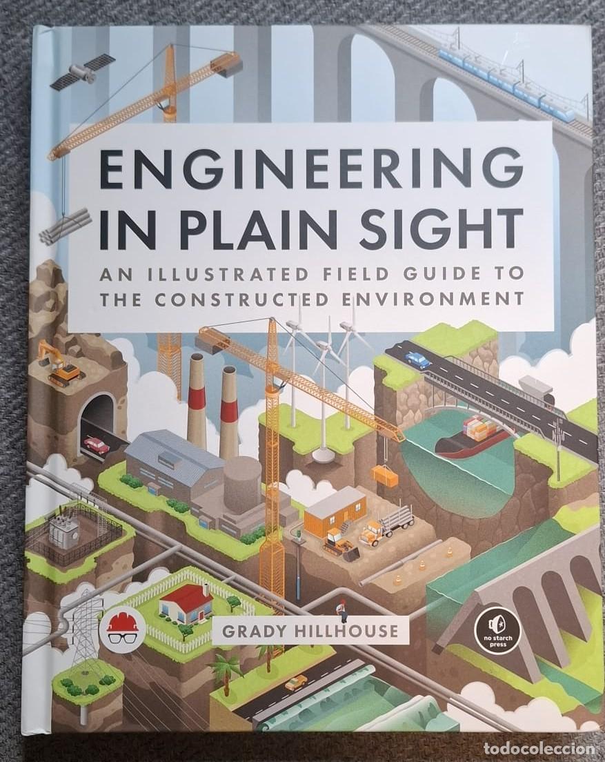 Libros de segunda mano de ciencias: Engineering in Plain Sight An Illustrated Field Grady Hillhouse &middot; En ingles