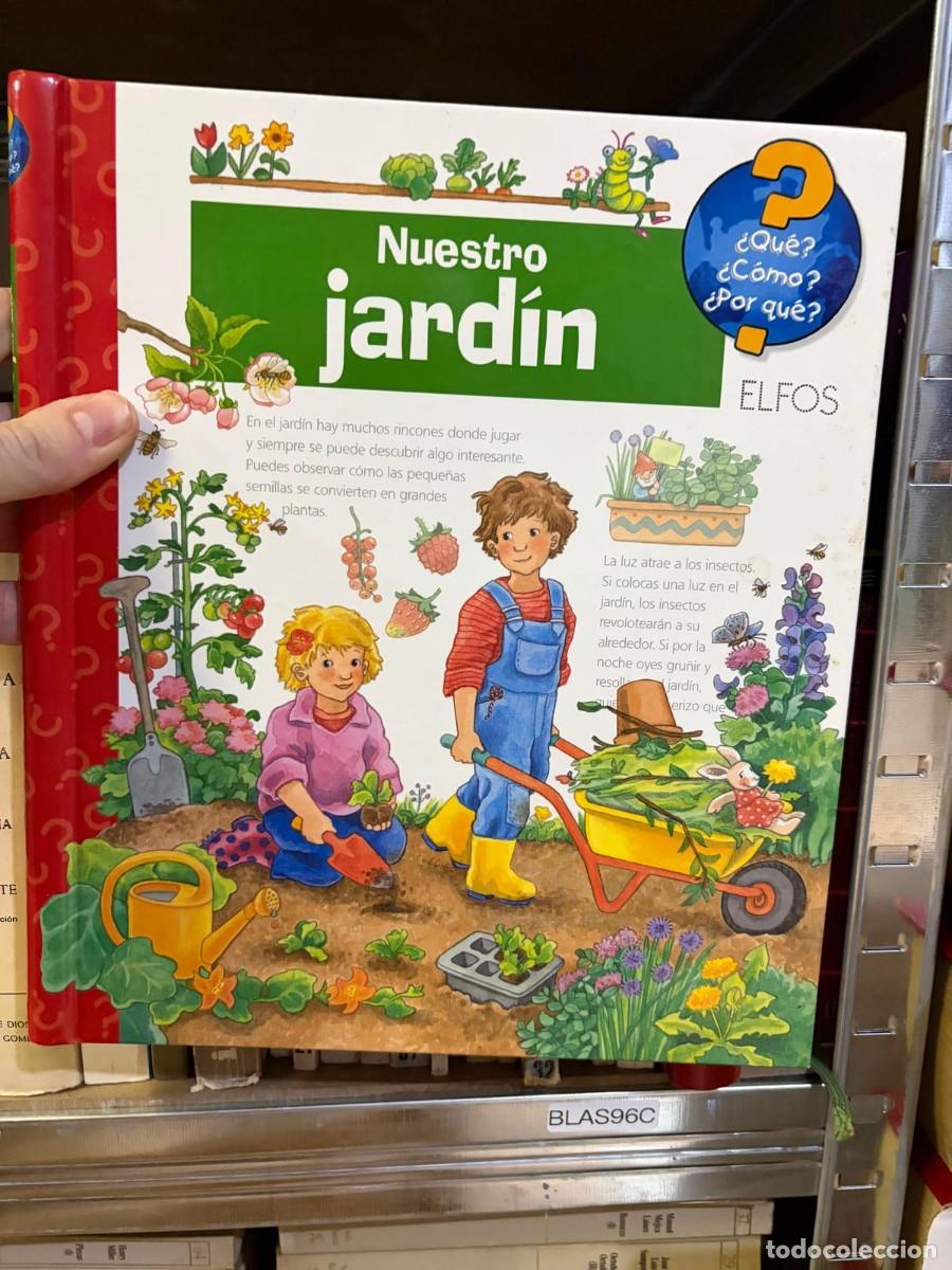 Libros de segunda mano: BLAS96C Nuestro jard&iacute;n &mdash; Andrea Erne, Irmgard Eberhard, Rita Schnitzer L&ouml;her &mdash; Elfos