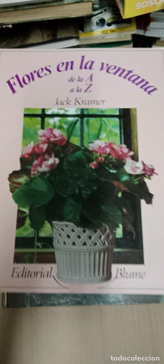 Libros de segunda mano: FLORES EN LA VENTANA DE LA Z A LA Z - JACK KRAMER / EDITORIAL BLUME LIBRO M-80