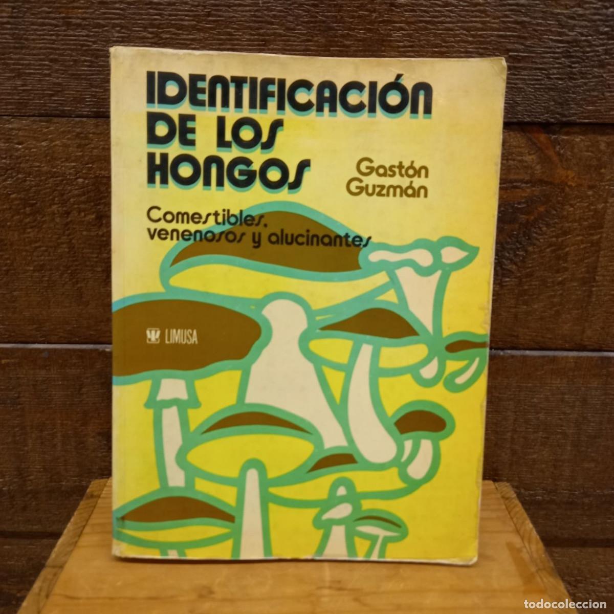 Libros de segunda mano: Identificaci&oacute;n de hongos. Gast&oacute;n Guzm&aacute;n. Limusa. Micolog&iacute;a