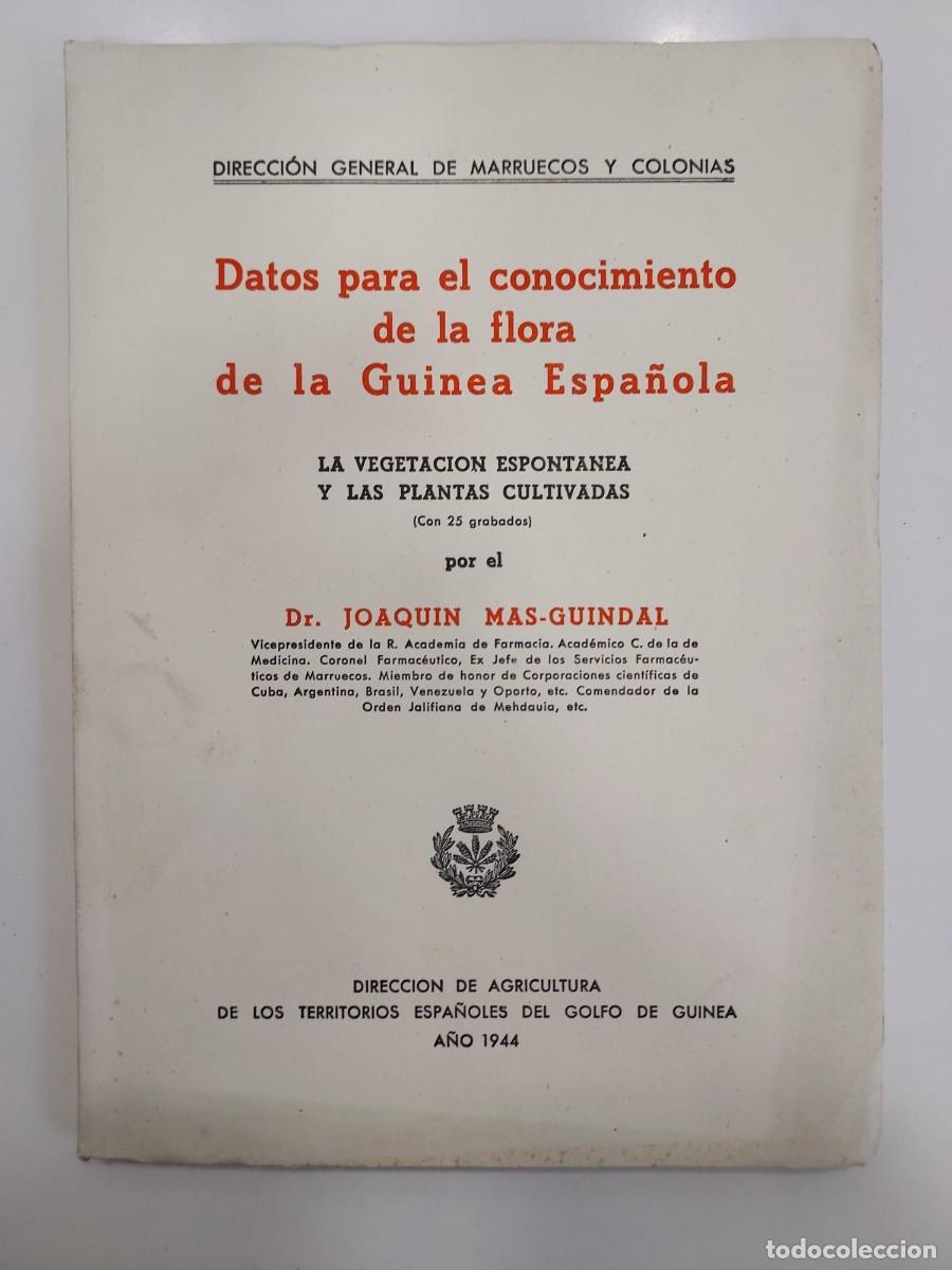 Libros de segunda mano: DATOS CONOCIMIENTO FLORA GUINEA ESPA&Ntilde;OLA. Joaqu&iacute;n Mas-Guindal. 1944 (Guinea Ecuatorial)
