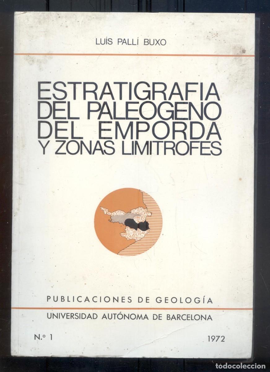 Libros de segunda mano: NUMULITE L0951 Estratigrafia del paleogeno del Empord&agrave; y zonas lim&iacute;trofes Luis Pall&iacute; Buxo