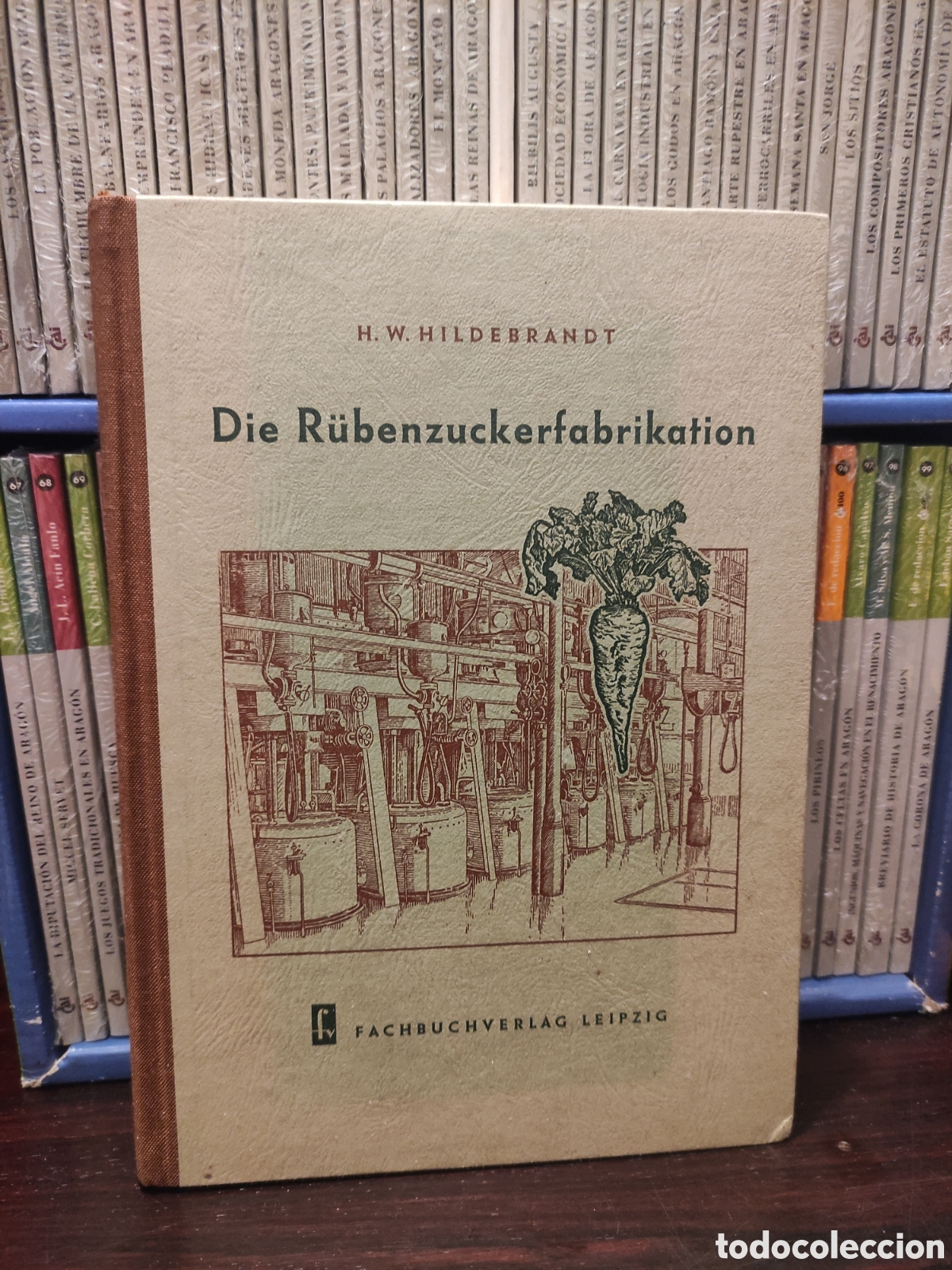 Libros de segunda mano: H. W. HILDEBRANDT - Die Rubenzuckerfabrikation - 1955