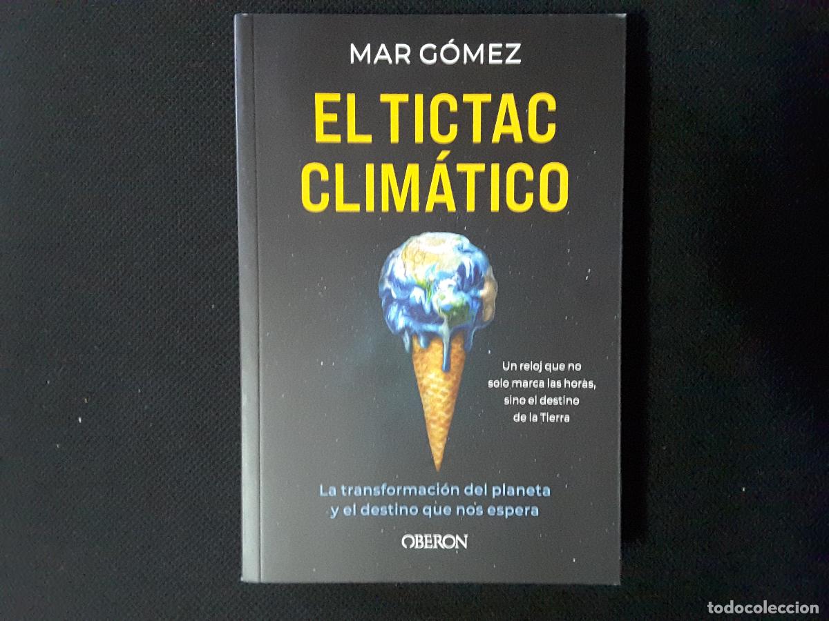 Libros de segunda mano de ciencias: El Tictac Clim&aacute;tico (Mar G&oacute;mez)