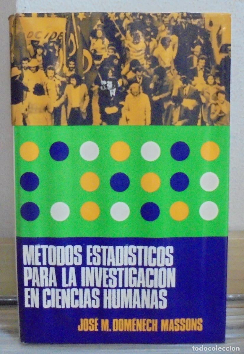 Libros de segunda mano de ciencias: M&eacute;todos estad&iacute;sticos para la investigaci&oacute;n en ciencias humanas. Jos&eacute; M. Dom&eacute;nech Massons