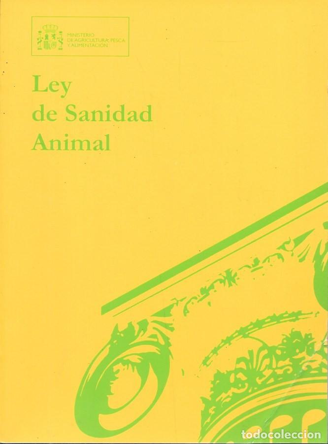 Libros de segunda mano: LEY DE SANIDAD ANIMAL - A&Ntilde;O 2005 - A-VETER-196