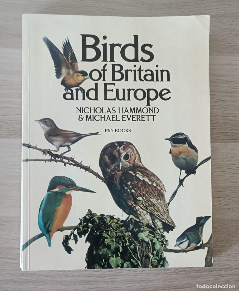 Libros de segunda mano: BIRDS OF BRITAIN AND EUROPE, N. Hammond y M. Everest, Pan Books, P&aacute;jaros, Aves, Europa etc