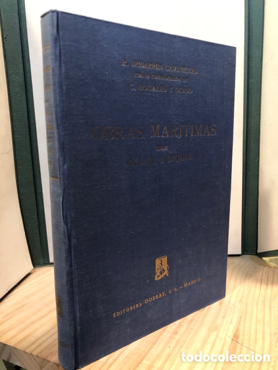 Libros de segunda mano de ciencias: Obras mar&iacute;timas. Oleaje y diques - Ram&oacute;n Iribarren Cavanilles, C. Nogales y Olano