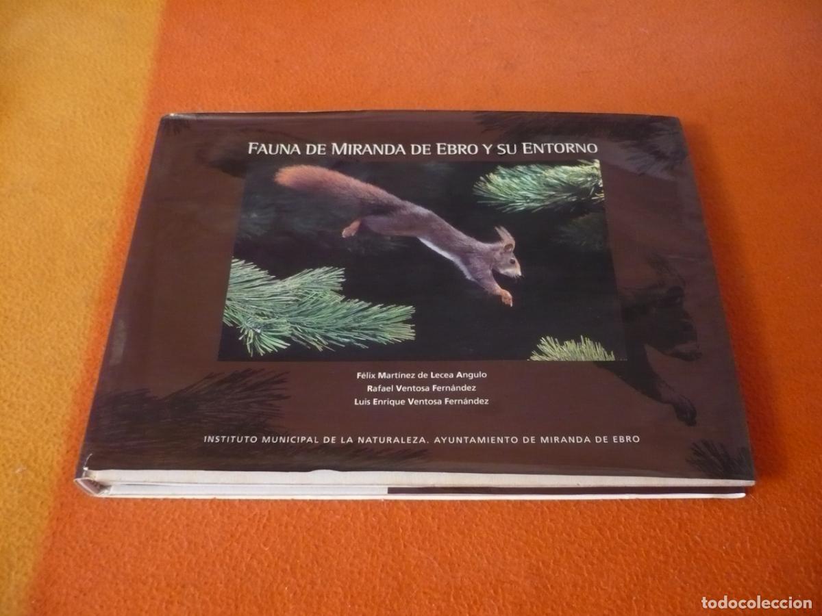 Libros de segunda mano: FAUNA DE MIRANDA DE EBRO Y SU ENTORNO NATURALEZA ANIMALES AVES MAMIFEROS ANFIBIOS REPTILES ALAVA