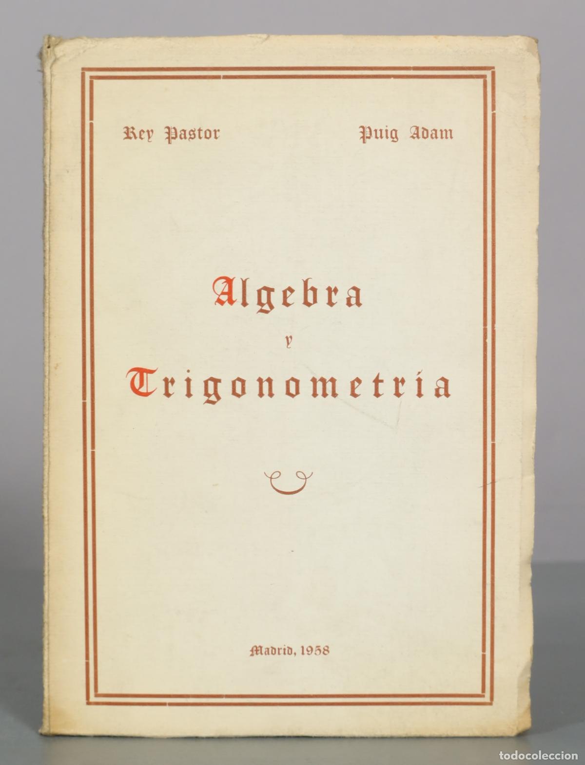 Libros de segunda mano de ciencias: &Aacute;lgebra y Trigonometr&iacute;a - Rey Pastor, Puig Adam
