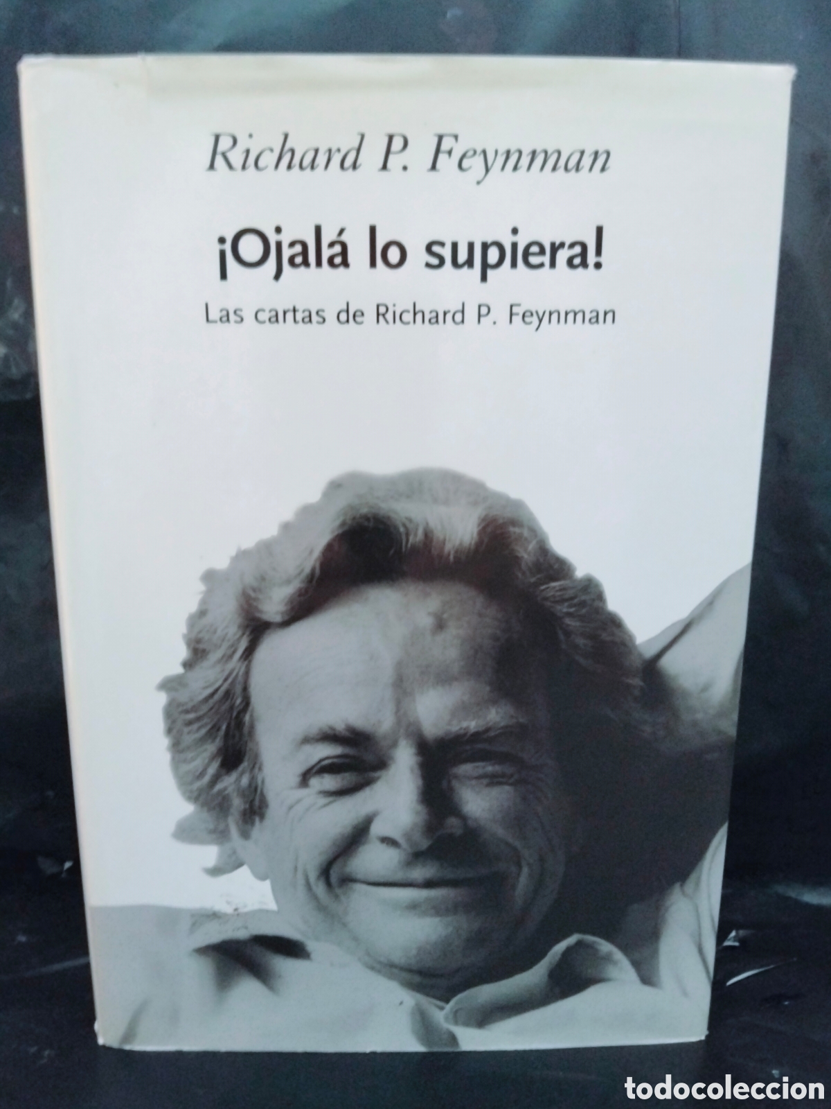 Libros de segunda mano de ciencias: R. P. FEYNMAN(PREMIO NOBEL DE F&Iacute;SICA 1965). &iexcl;OJAL&Aacute; LO SUPIERA! .DRAKONTOS