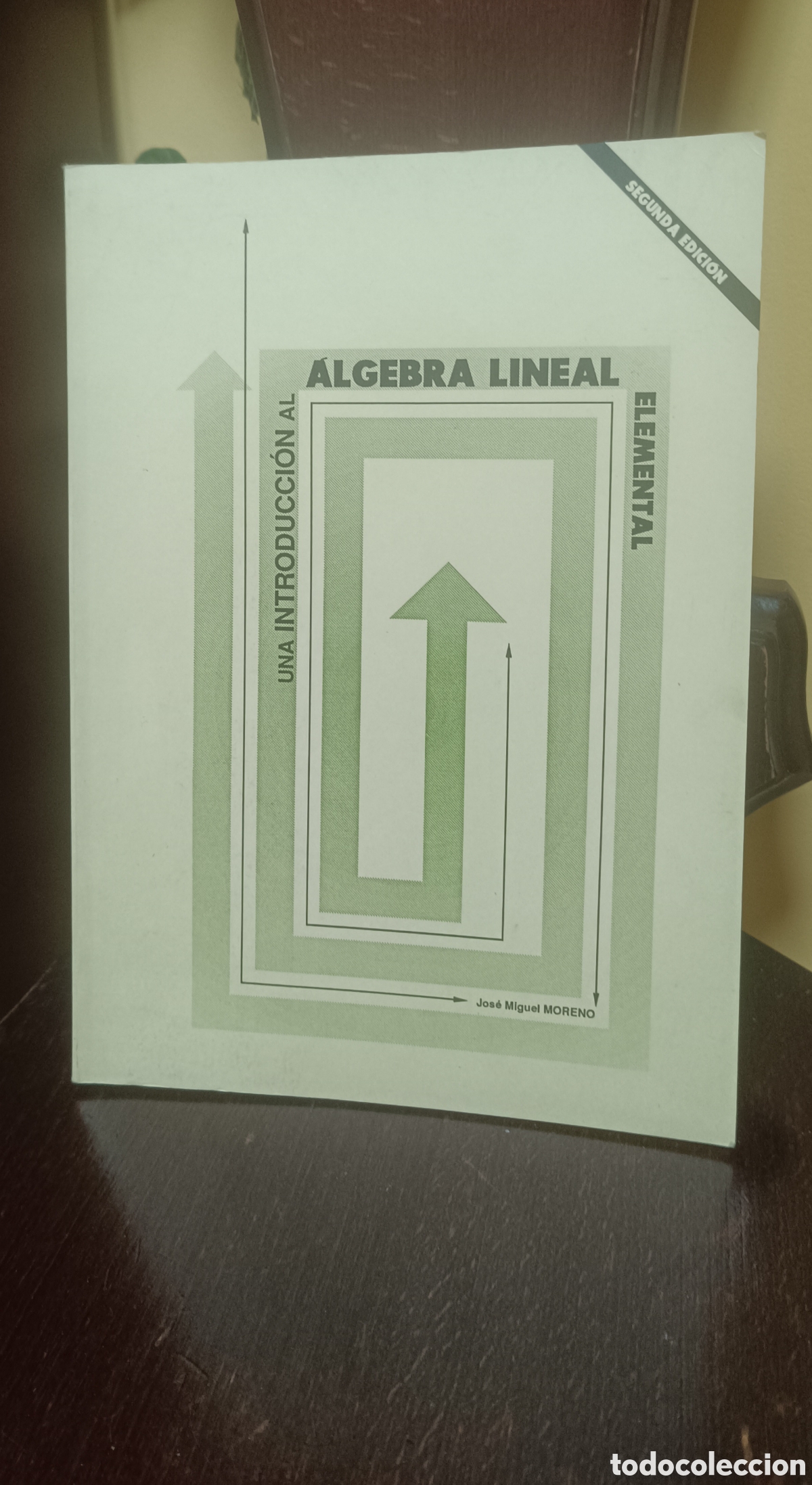 Libros de segunda mano de ciencias: Introducci&oacute;n al &Aacute;lgebra Lineal Elemental Jos&eacute; Miguel Moreno