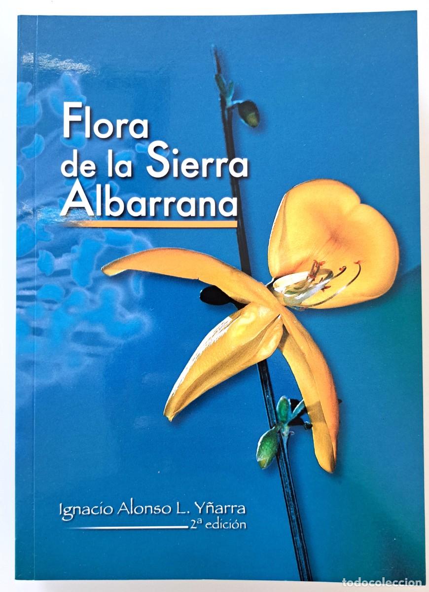 Libros de segunda mano: Flora silvestre de la Sierra Albarrana (C&oacute;rdoba, Sevilla y Badajoz). Bot&aacute;nica. Fundaci&oacute;n ENRESA