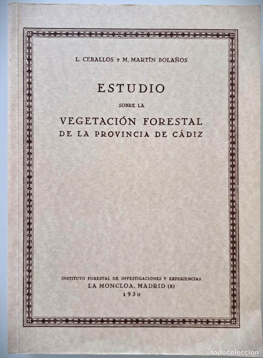 Libros de segunda mano: Estudio sobre la Vegetaci&oacute;n Forestal de la provincia de C&aacute;diz. Edici&oacute;n Facs&iacute;mil. Bot&aacute;nica.