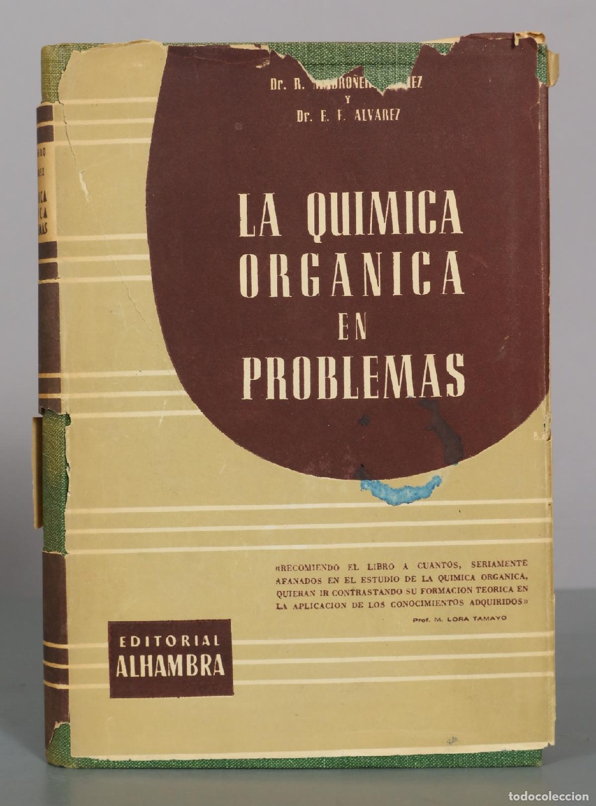 Libros de segunda mano de ciencias: La qu&iacute;mica org&aacute;nica en problemas - R. Madro&ntilde;ero, E. F. &Aacute;lvarez - Editorial Alhambra