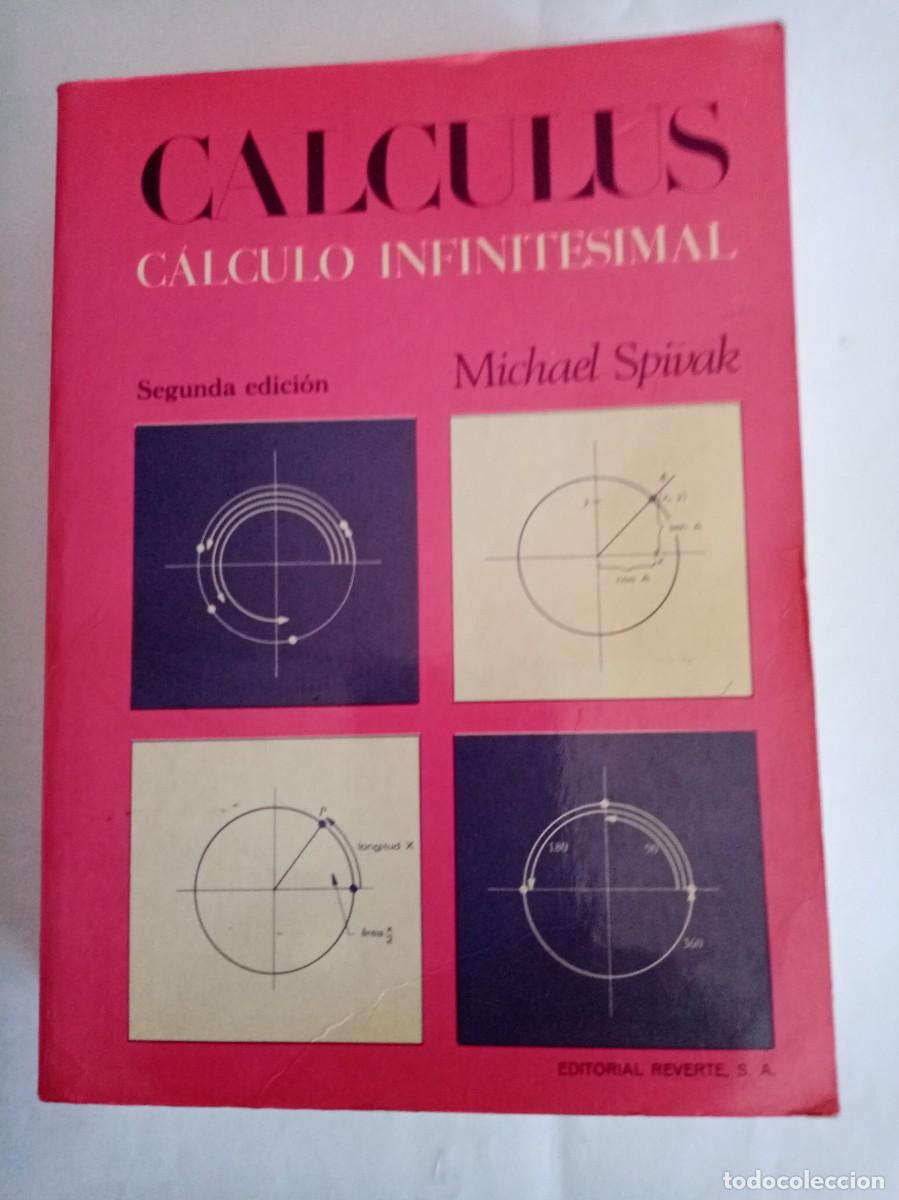 Libros de segunda mano de ciencias: C&Aacute;LCULO INFINITESIMAL. Michael Spivak ( CALCULUS )