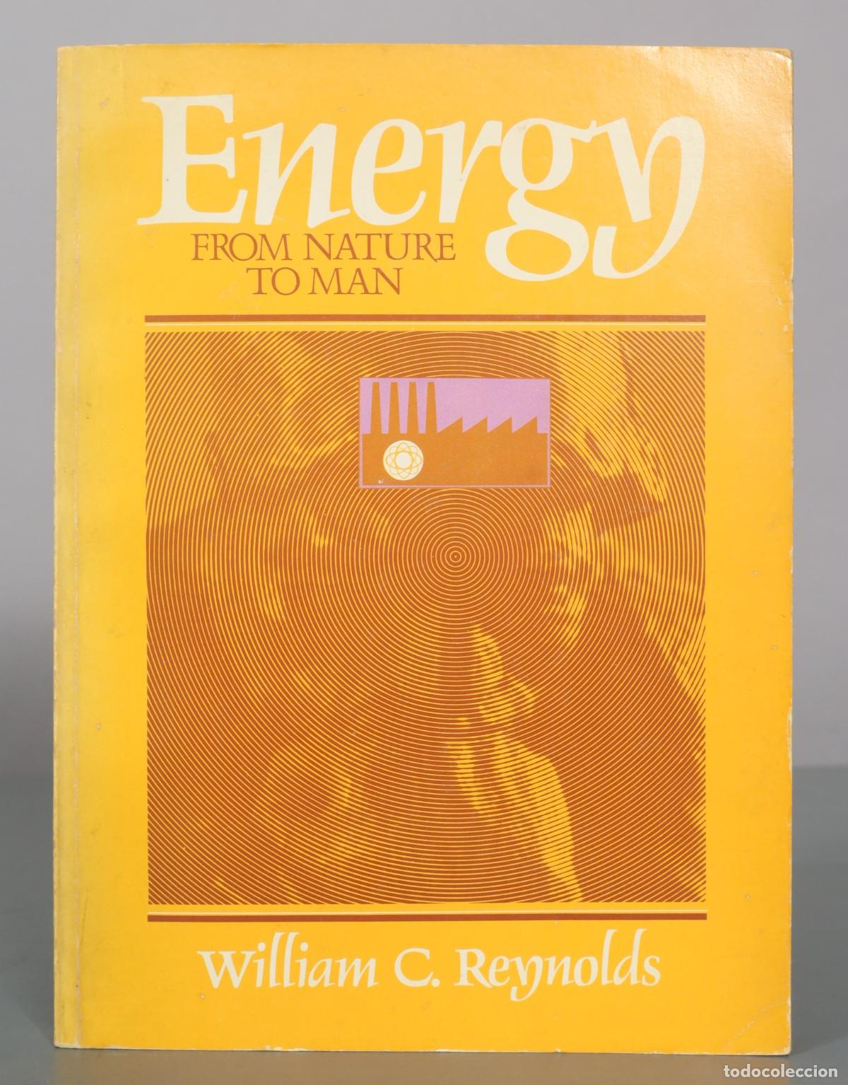 Libros de segunda mano de ciencias: Energy: From Nature to Man - William C. Reynolds - McGraw-Hill