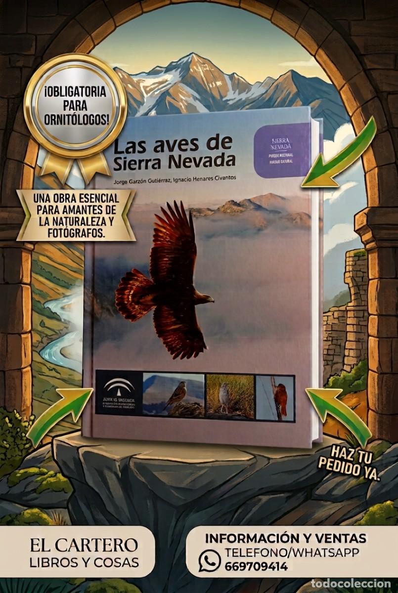 Libros de segunda mano: LAS AVES DE SIERRA NEVADA - JORGE GARZ&Oacute;N GUTI&Eacute;RREZ/IGNACIO HENARES CIVANTOS