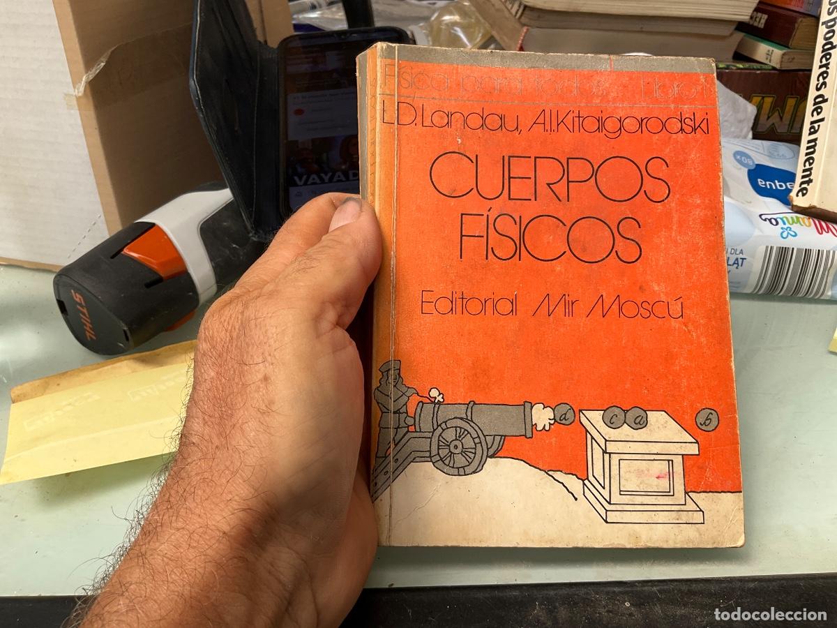 Libros de segunda mano de ciencias: CUERPOS F&Iacute;SICOS ,L.D.LANDAU,A.I.KITAIGORODSKI,EDIT.MIR,