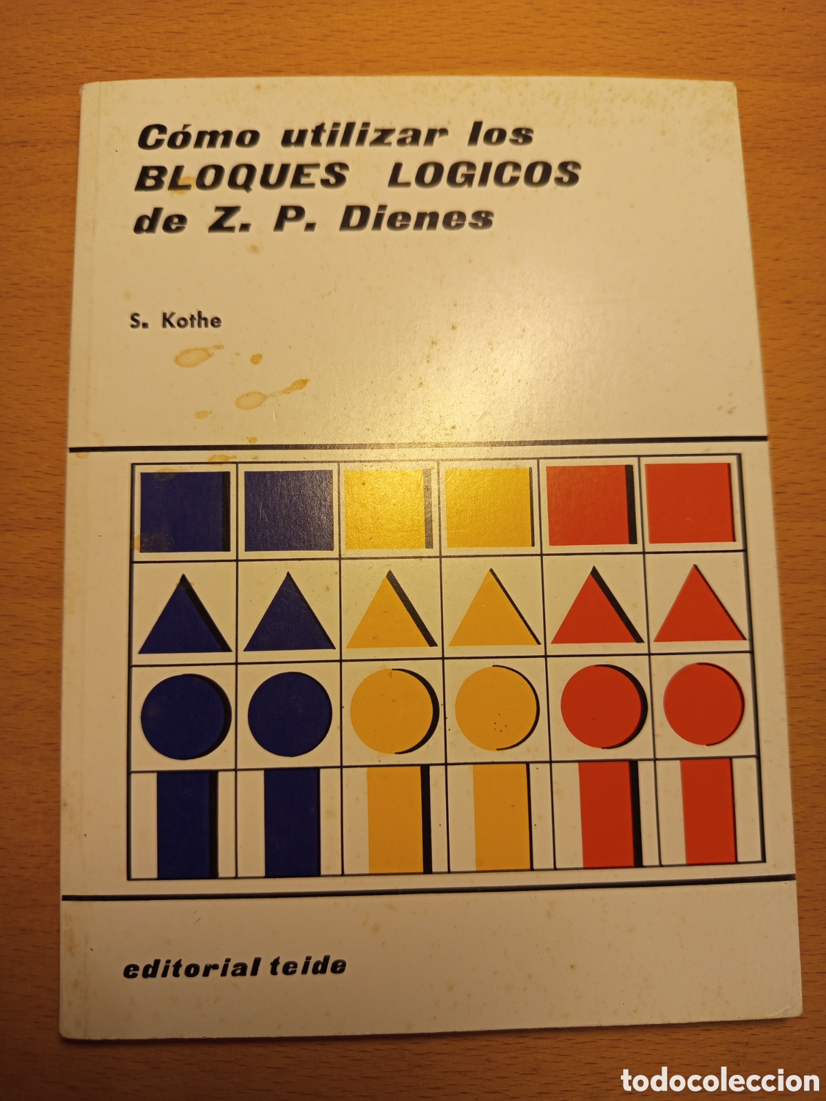 Libros de segunda mano de ciencias: COMO UTILIZAR LOS BLOQUES LOGICOS DE Z. P. DIENES (S. KOTHE)