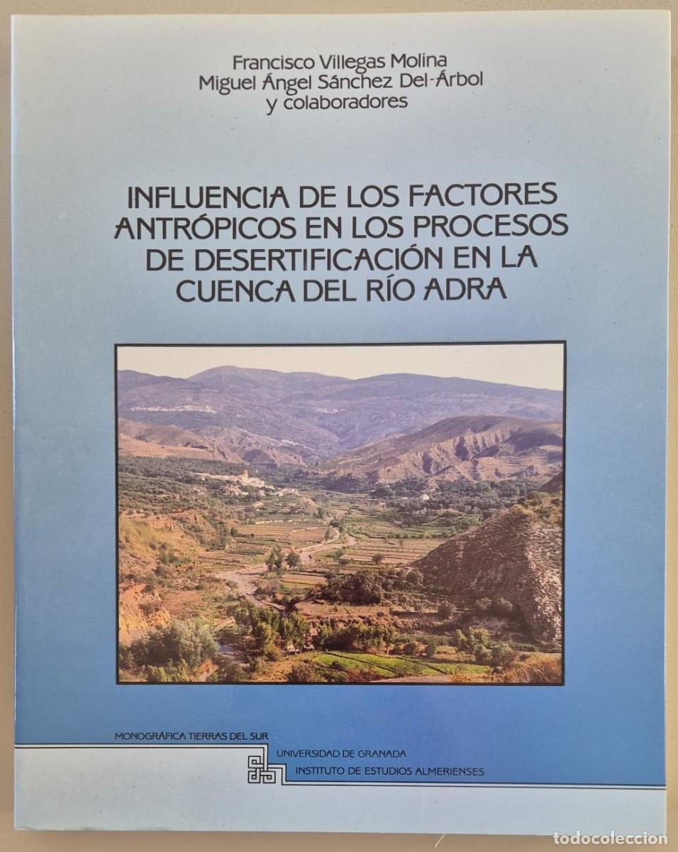 Libros de segunda mano: Influencia de los factores antr&oacute;picos en los procesos de desertificaci&oacute;n en la cuenca del r&iacute;o Adra