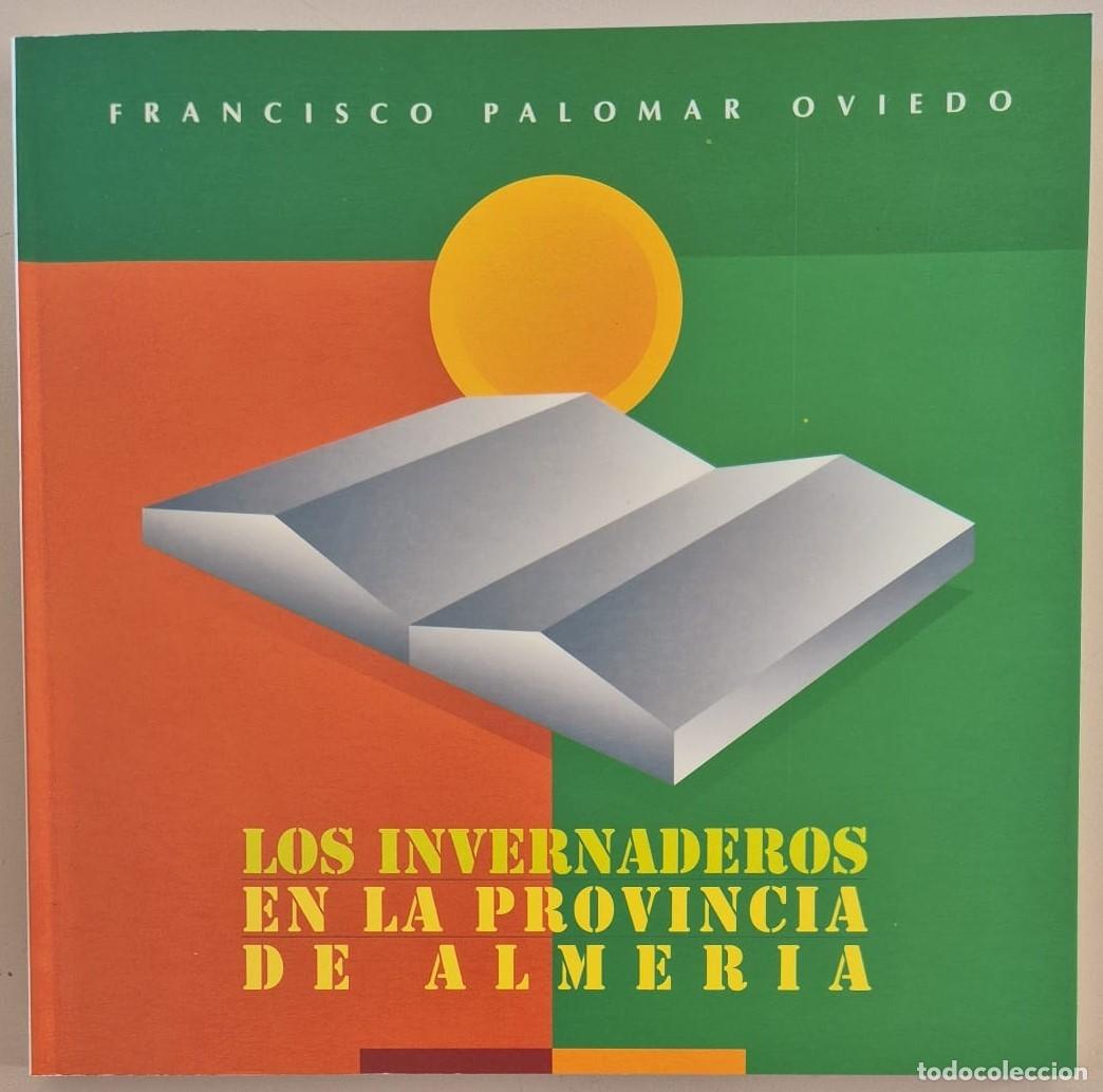 Libros de segunda mano: Los invernaderos en la provincia de Almer&iacute;a