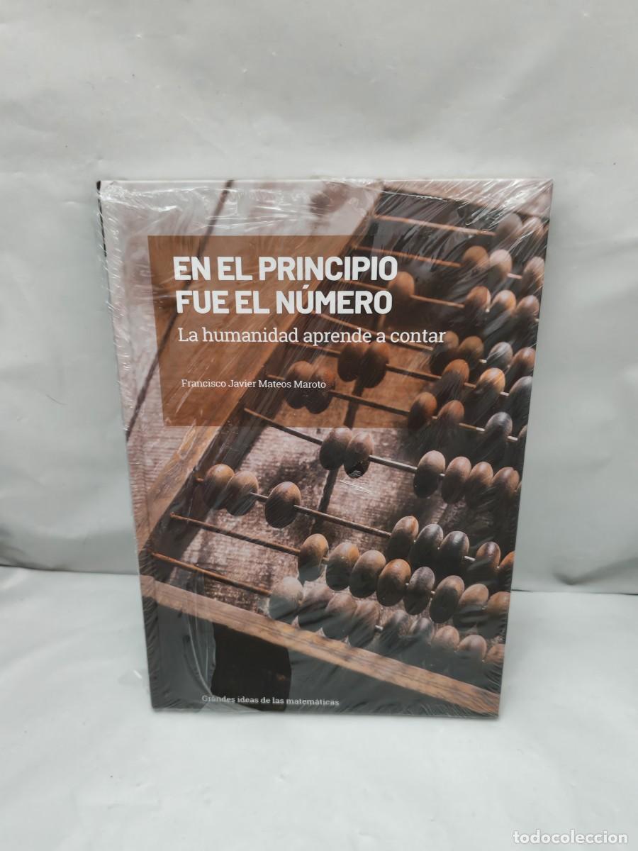 Libri di seconda mano: En el principio fue el n&uacute;mero. La humanidad aprende a contar (sin recorrido comercial, COMO NUEVO)
