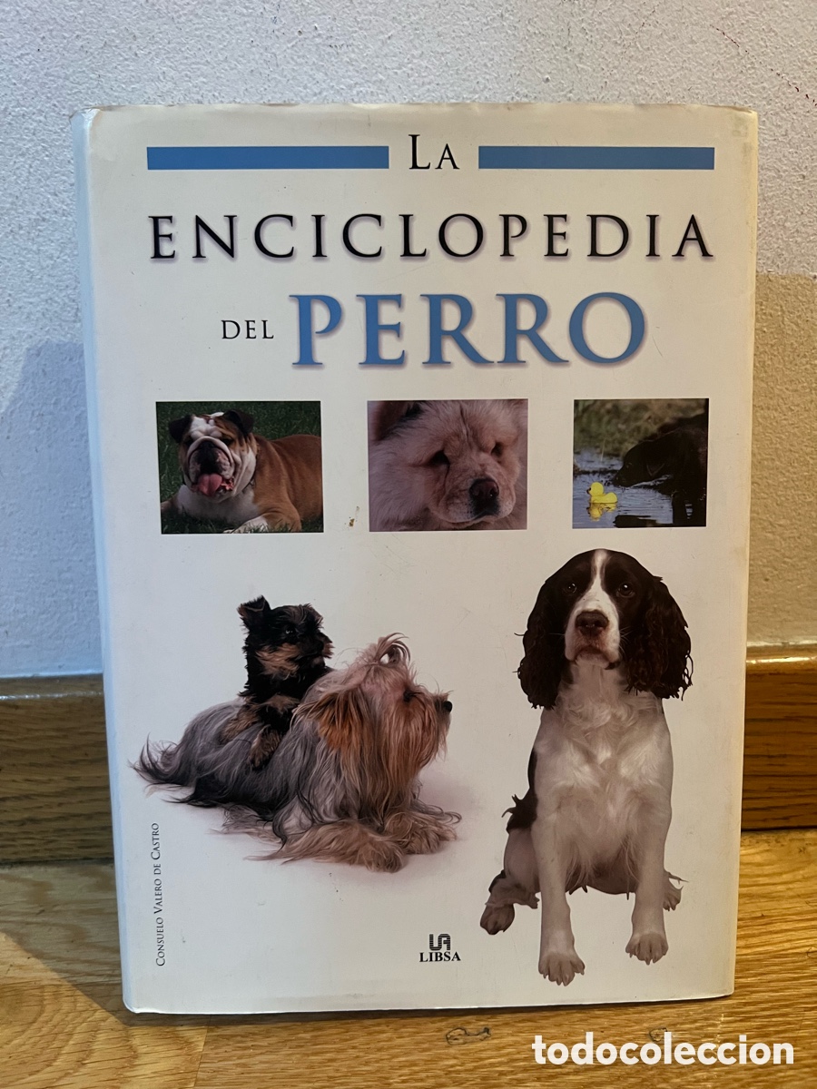 Libros de segunda mano: LA ENCICLOPEDIA DEL PERRO CONSUELO VALERO DE CASTRO