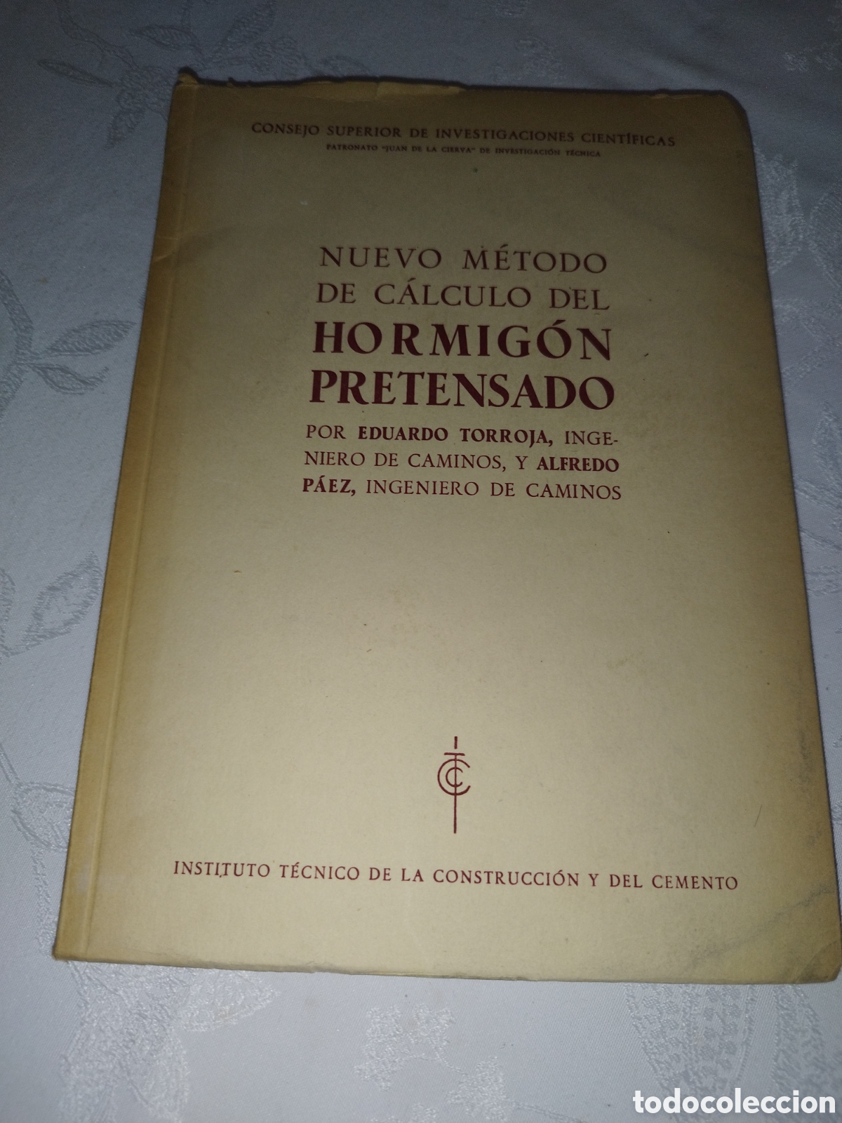 Libros de segunda mano de ciencias: NUEVO METODO DE CALCULO DEL HORMIGON PRETENSADO.- TORROJA / PAEZ. ED. C.S.I.C. 1951 PRIMERA EDICION