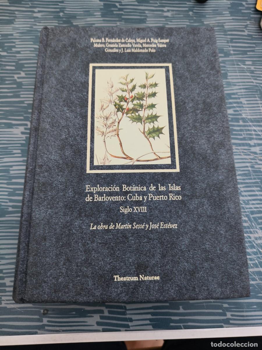 Libros de segunda mano: EXPLORACI&Oacute;N BOTANICA DE LAS ISLAS DE BARLOVENTO:CUBA Y PUERTO RICO,S.XVIII,MARTIN DE SESSE,J.ESTEVEZ