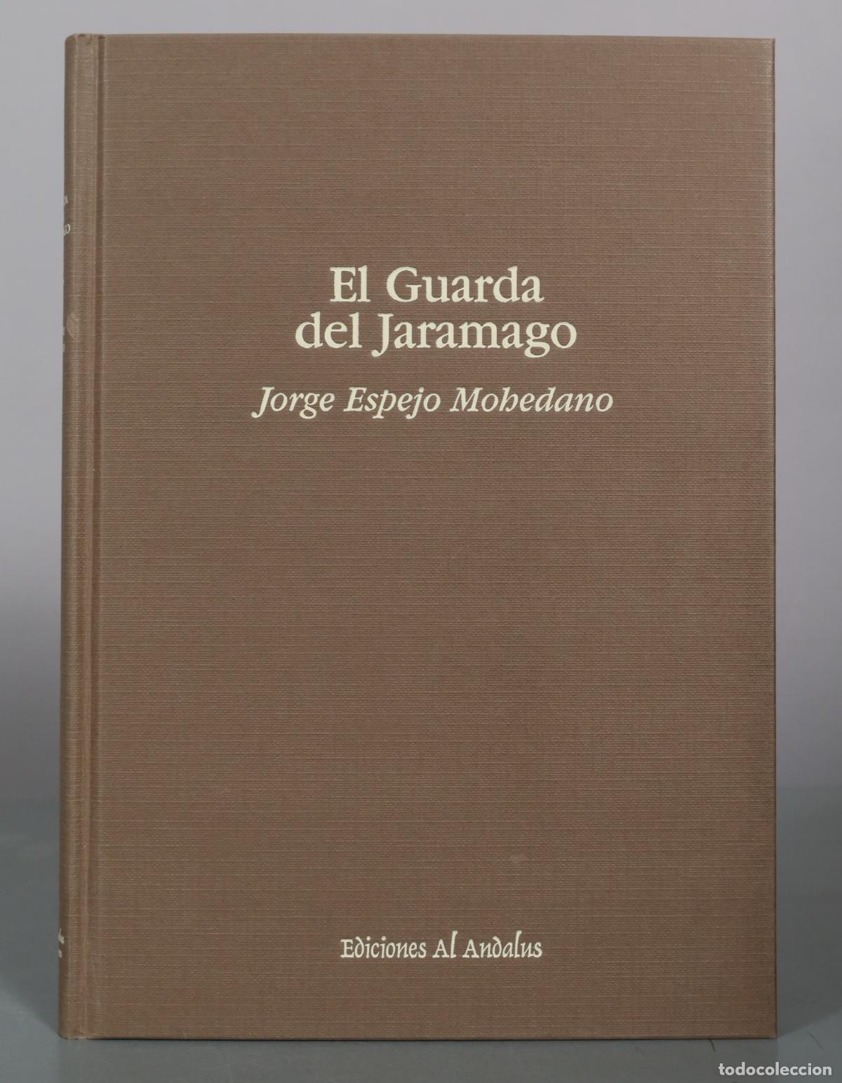 Libros de segunda mano: El Guarda del Jaramago - Jorge Espejo Mohedano - Ediciones Al Andalus