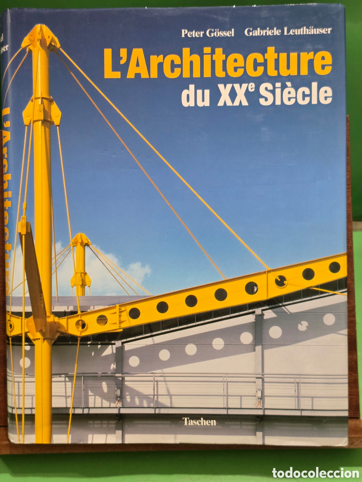 Libros de segunda mano de ciencias: &rdquo;&rdquo;L'ARCHITECTURE DU XX SI&Eacute;CLE&rdquo;&rdquo;...PETER G&Oacute;SSEL Y GABRIELLE LEUTHA&Uacute;SER...TASCHEN...1991...