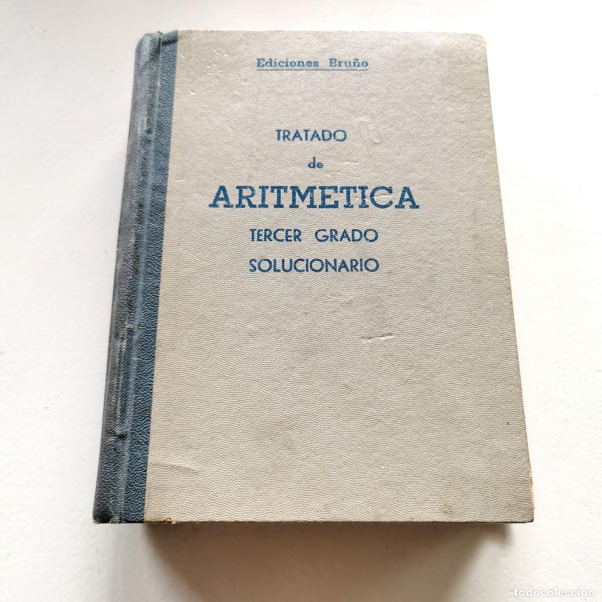 Libros de segunda mano de ciencias: Tratado de Aritm&eacute;tica Tercer Grado &ndash; Solucionario &ndash; Ediciones Bru&ntilde;o 1958