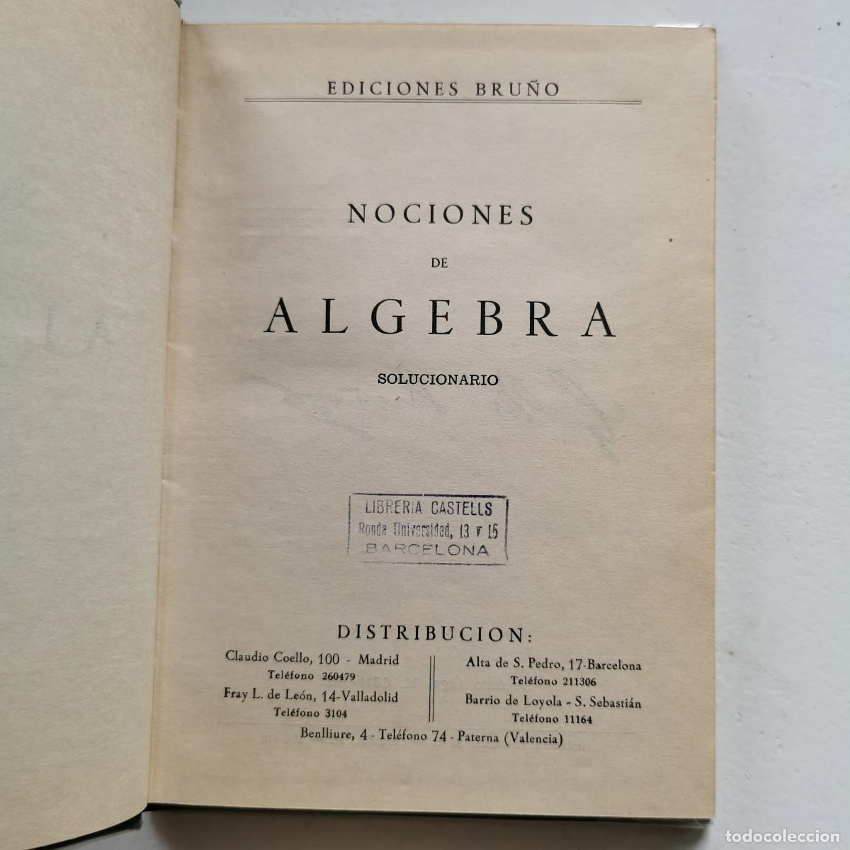 Libros de segunda mano de ciencias: Nociones de &Aacute;lgebra &ndash; Solucionario &ndash; Ediciones Bru&ntilde;o 1958 - Foto 4