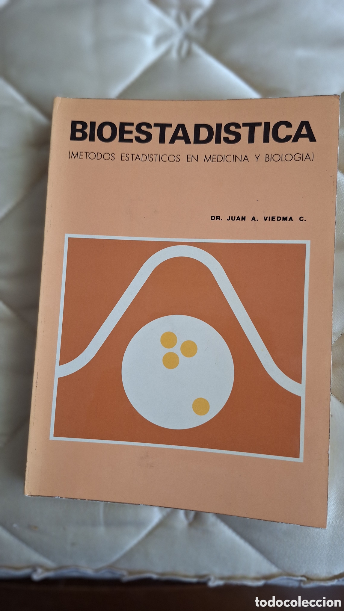 Libros de segunda mano de ciencias: Bioestad&iacute;stica (M&eacute;todos estad&iacute;sticos en Medicina y Biolog&iacute;a)