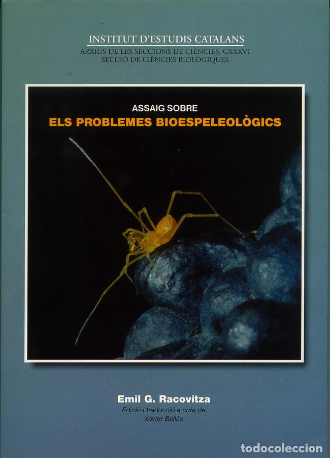 Libros de segunda mano: ASSAIG SOBRE ELS PROBLEMES BIOESPELEOL&Ograve;GICS - EMIL G. RACOVITZA