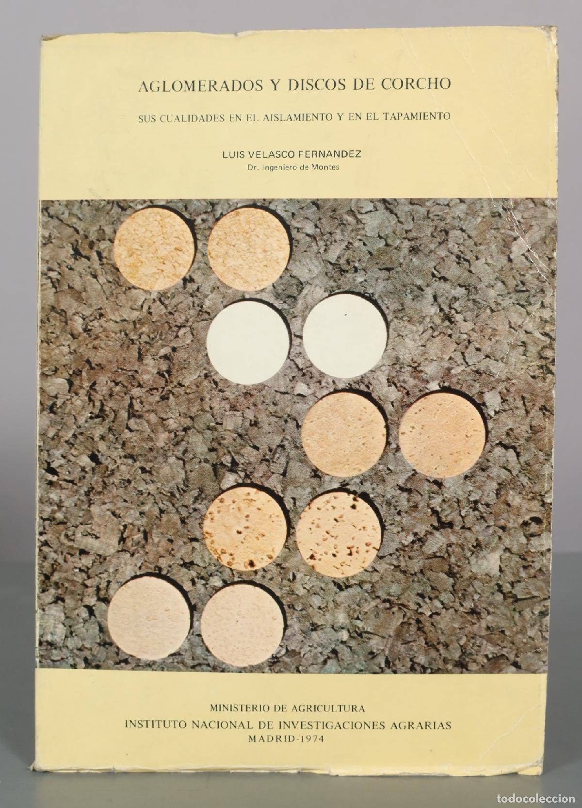 Libros de segunda mano: Aglomerados y discos de corcho: Sus cualidades en el aislamiento y en el tapamiento - Luis Velasco