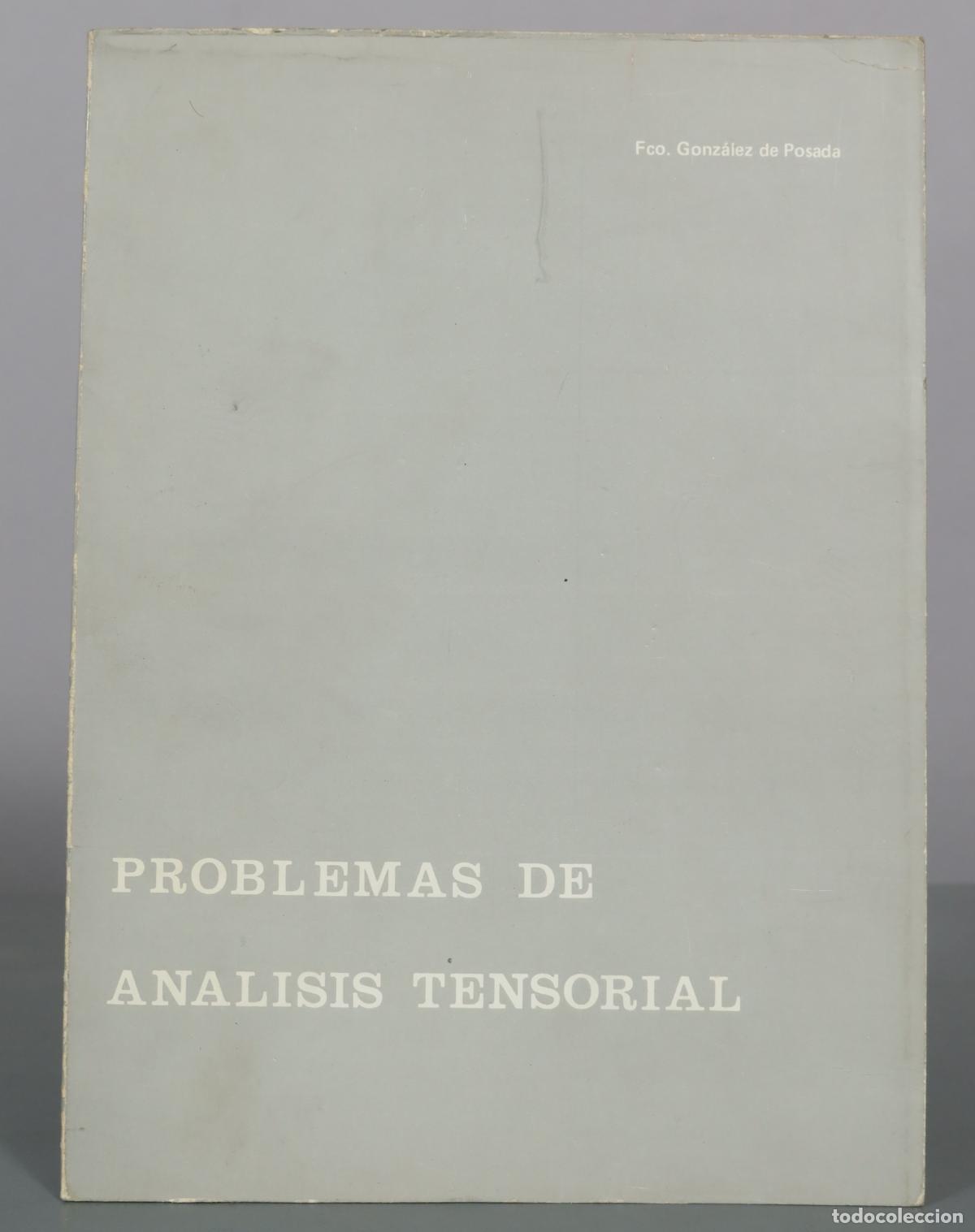 Libros de segunda mano de ciencias: Problemas de an&aacute;lisis tensorial - Fco. Gonz&aacute;lez de Posada