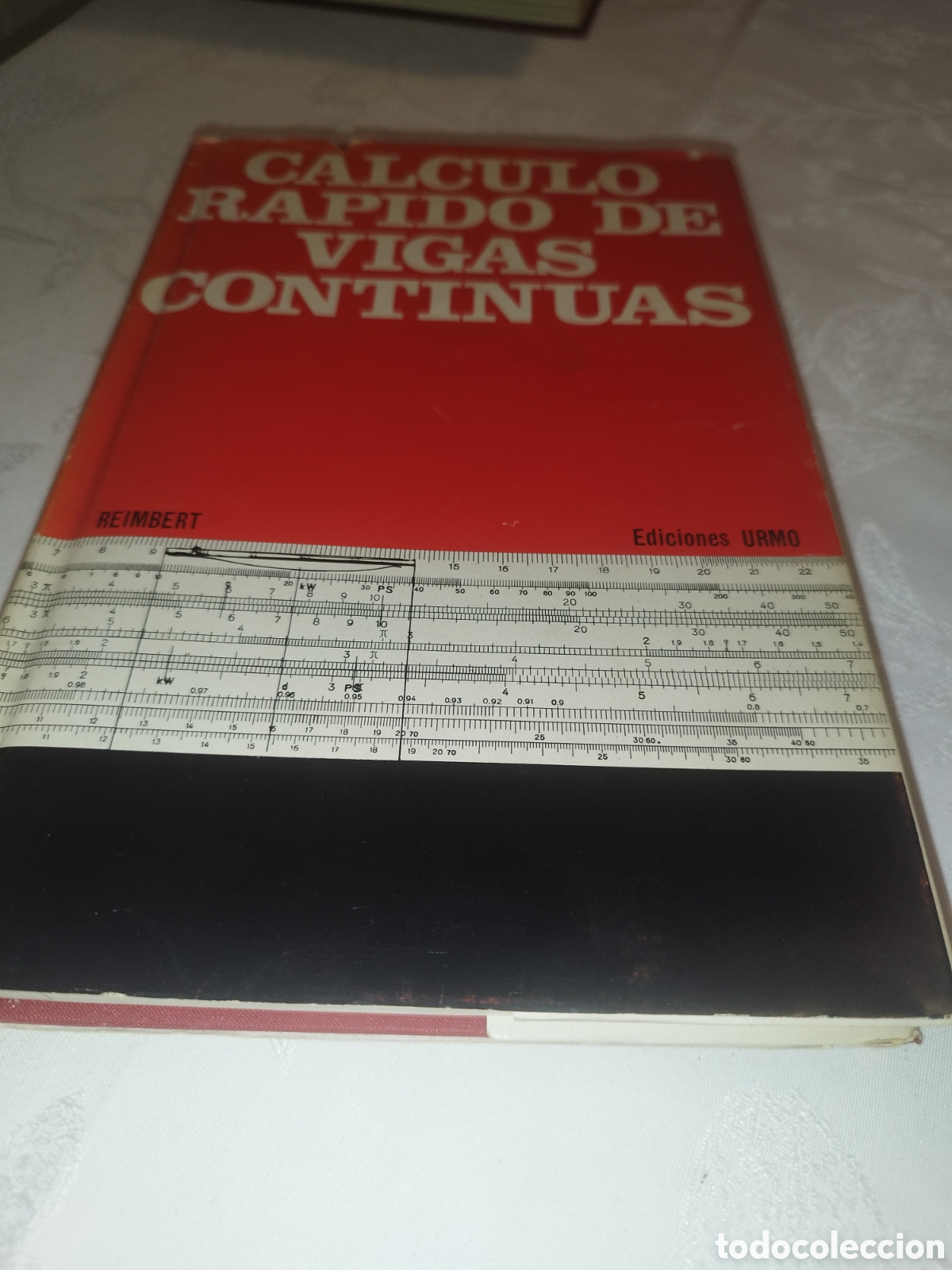 Libros de segunda mano de ciencias: CALCULO RAPIDO DE VIGAS CONTINUAS.- REIMBERT. ED. URMO, 1965 PRIMERA EDICION.