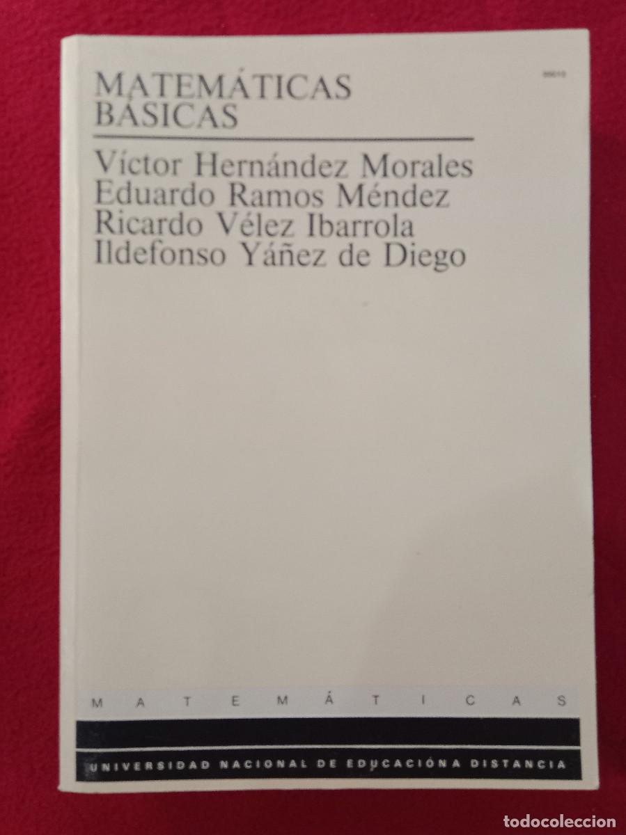 Libros de segunda mano de ciencias: Matem&aacute;ticas B&aacute;sicas - V&iacute;ctor Hern&aacute;ndez Morales... - Edit. Universidad Nacional Educaci&oacute;n a Distancia