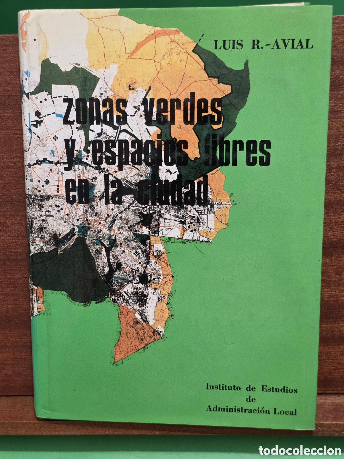 Libros de segunda mano de ciencias: &rdquo;&rdquo;ZONAS VERDES Y ESPACIOS LIBRES EN LA CIUDAD&rdquo;&rdquo;...LUIS R.-AVIAL LLARDENT...1982...