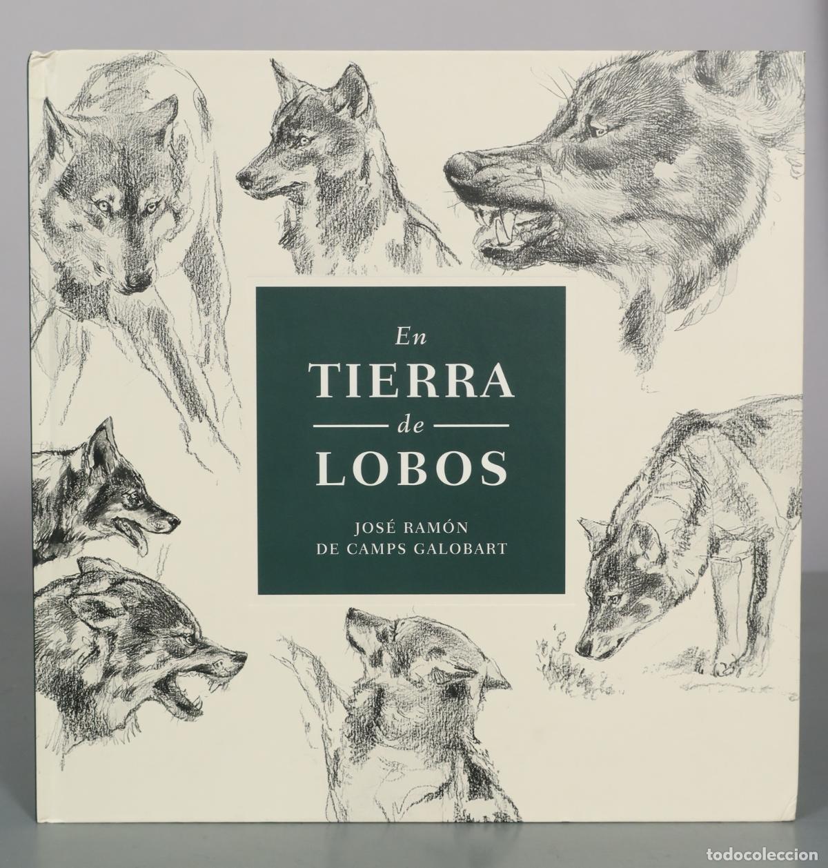 Libros de segunda mano: En Tierra de Lobos - Jos&eacute; Ram&oacute;n de Camps Galobart - Editorial Carbrame