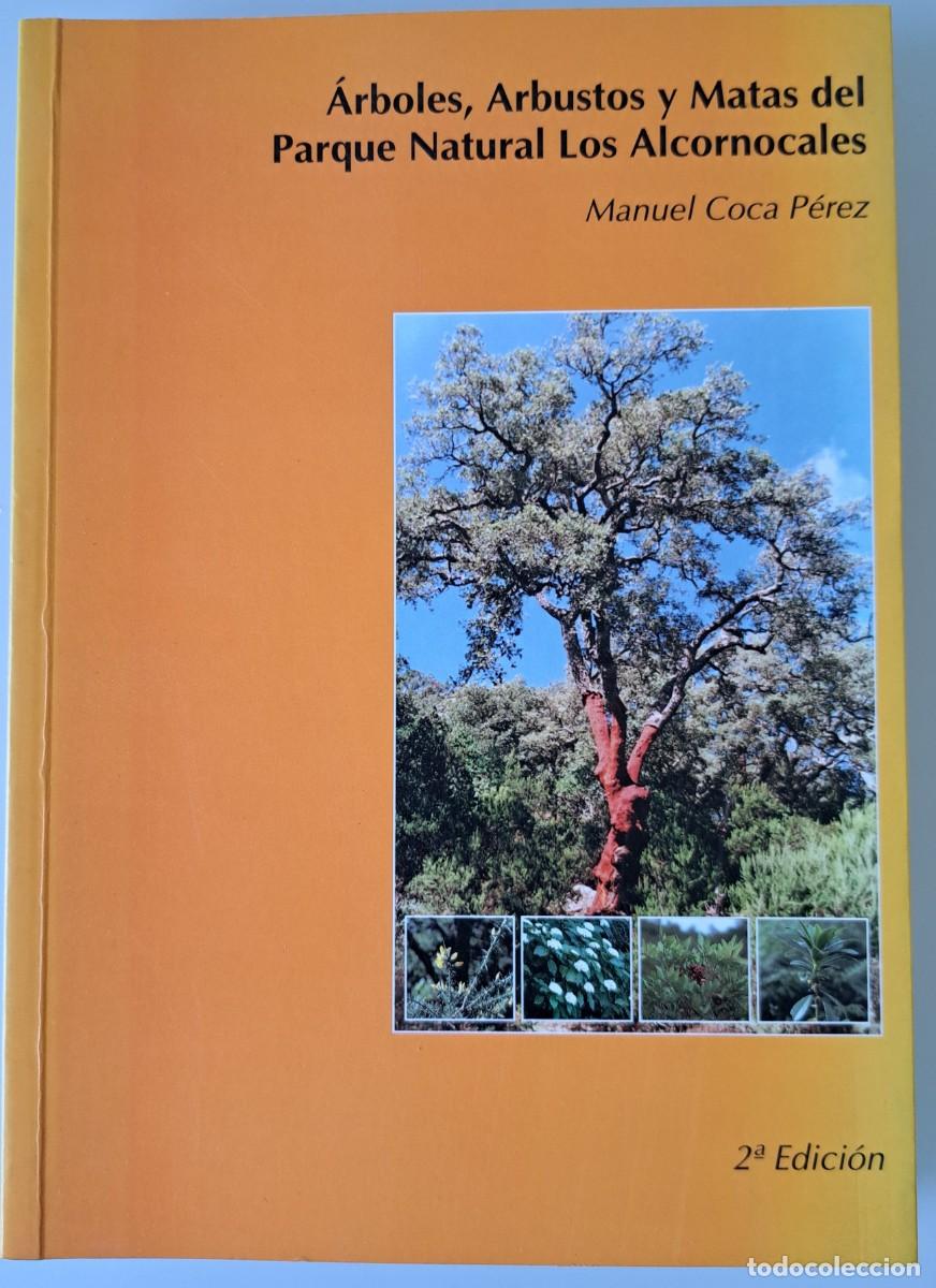 Libros de segunda mano: &Aacute;rboles, Arbustos y Matas del Parque Natural &rdquo;Los Alcornocales&rdquo;