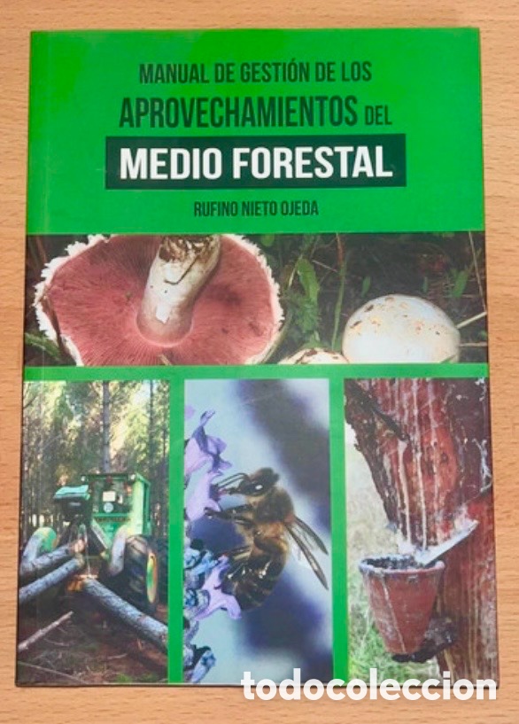 Libros de segunda mano: MANUAL DE GESTI&Oacute;N DE LOS APROVECHAMIENTOS DEL MEDIO FORESTAL.