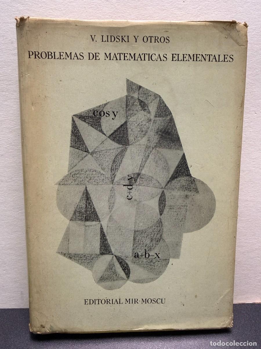 Libros de segunda mano de ciencias: V. Lidski Y Otros - Problemas De Matem&aacute;ticas Elementales