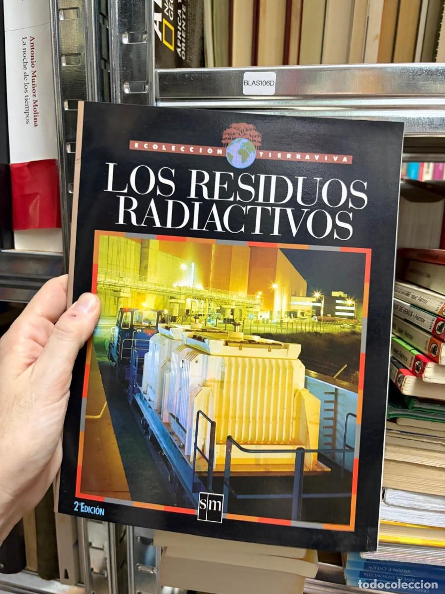 Libros de segunda mano: BLAS106D (COLECCI&Oacute;N TIERRA VIVA tierraviva) Los residuos radiactivos SM