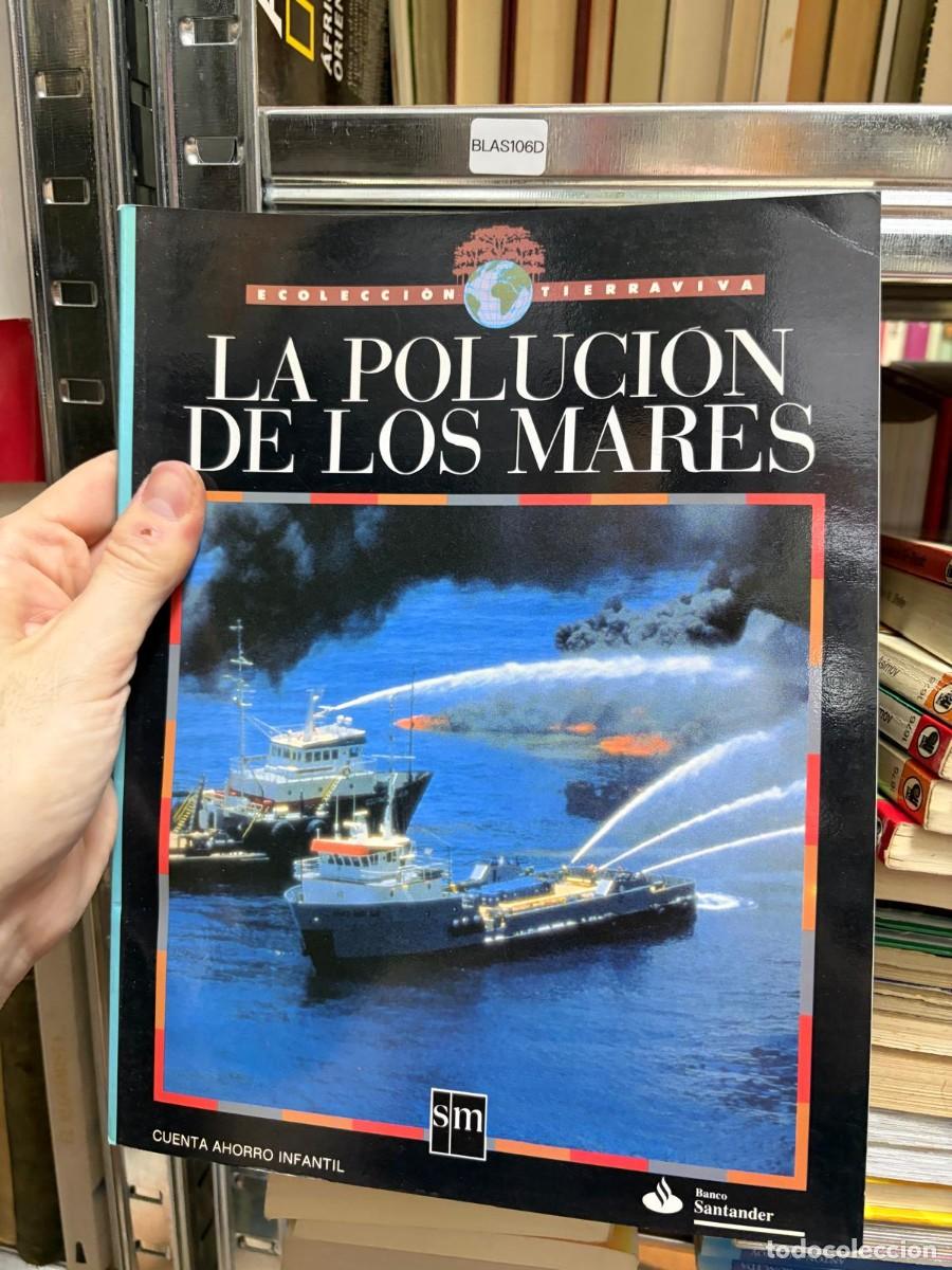Libros de segunda mano: BLAS106D (COLECCI&Oacute;N TIERRA VIVA tierraviva) LA POLUCI&Oacute;N DE LOS MARES &mdash; SM