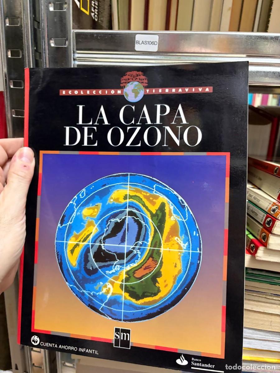 Livres d'occasion: BLAS106D (COLECCI&Oacute;N TIERRA VIVA tierraviva) La capa de ozono SM
