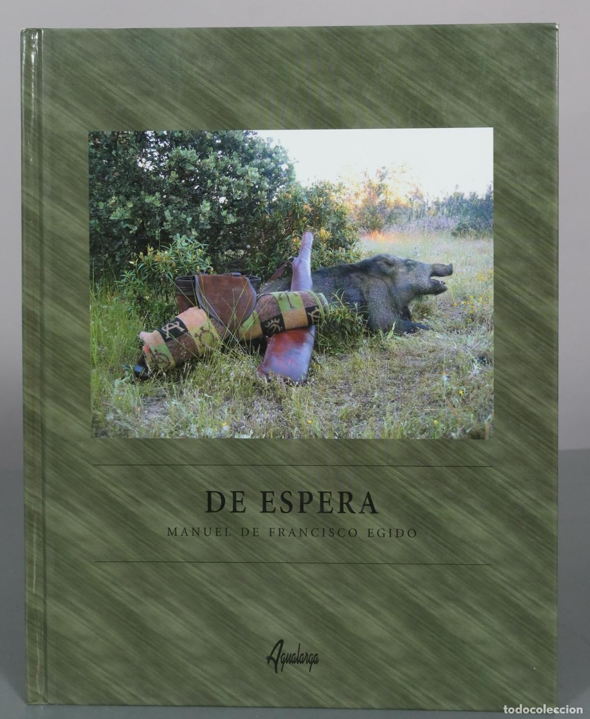Libros de segunda mano: De Espera - Manuel de Francisco Egido - Agualarga